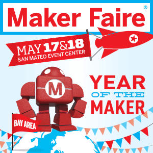 Come meet us during the Maker Faire Bay Area!