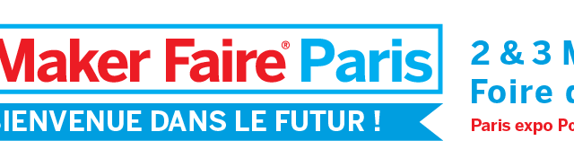 Makers, see you at the Maker Faire Paris