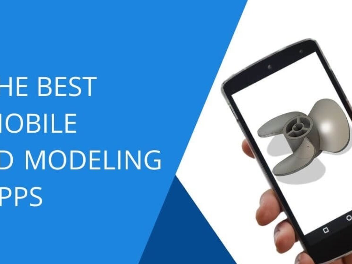 Top 15 of the best mobile 3D modeling apps in 2023